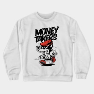 Money Takers Illustration Crewneck Sweatshirt